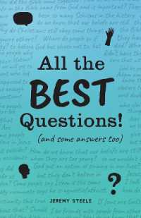 All the Best Questions! : And Some Answers, Too
