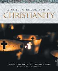 A Brief Introduction to Christianity (Brief Introductions to World Religions)