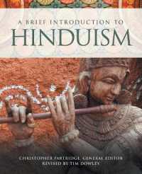 A Brief Introduction to Hinduism (Brief Introductions to World Religions)