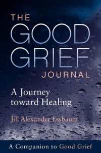 The Good Grief Journal : A Journey toward Healing