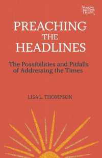 Preaching the Headlines : The Possibilities and Pitfalls of Addressing the Times (Working Preacher)