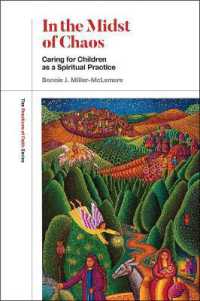 In the Midst of Chaos : Caring for Children as Spiritual Practice (The Practices of Faith Series)