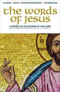 The Words of Jesus : A Gospel of the Sayings of Our Lord