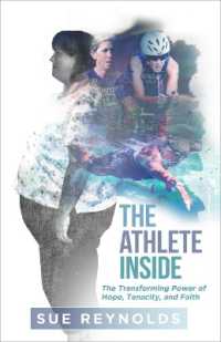 The Athlete inside : The Transforming Power of Hope, Tenacity, and Faith