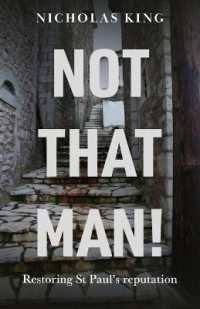 Not That Man! : Restoring St Paul's Reputation