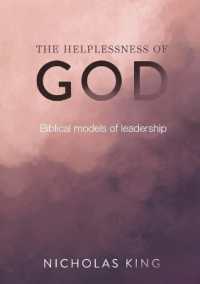The Helplessness of God : Biblical models of leadership