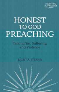 Honest to God Preaching : Talking Sin, Suffering, and Violence (Working Preacher)