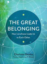 The Great Belonging : How Loneliness Leads Us to Each Other