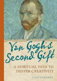 Van Gogh's Second Gift : A Spiritual Path to Deeper Creativity