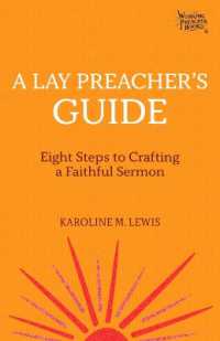 A Lay Preacher's Guide : Eight Steps to Crafting a Faithful Sermon (Working Preacher)
