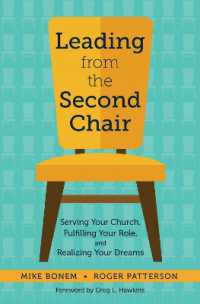 Leading from the Second Chair : Serving Your Church, Fulfilling Your Role, and Realizing Your Dreams