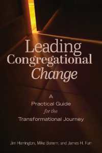 Leading Congregational Change : A Practical Guide for the Transformational Journey