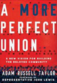 A More Perfect Union : A New Vision for Building the Beloved Community