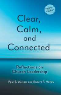 Clear, Calm, and Connected : Reflections on Church Leadership