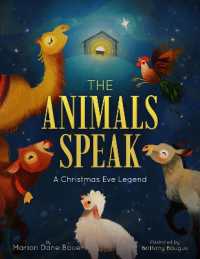 The Animals Speak : A Christmas Eve Legend