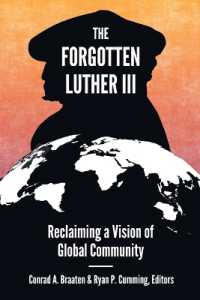 The Forgotten Luther III : Reclaiming a Vision of Global Community (The Forgotten Luther)