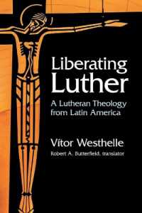 Liberating Luther : A Lutheran Theology from Latin America