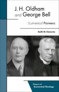 J. H. Oldham and George Bell : Ecumenical Pioneers (Shapers of Ecumenical Theology)