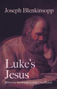 Luke's Jesus : Between Incarnation and Crucifixion