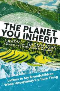 The Planet You Inherit : Letters to My Grandchildren When Uncertainty's a Sure Thing