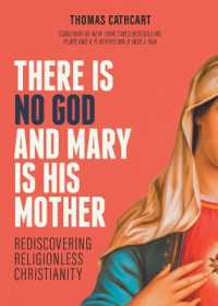 There Is No God and Mary Is His Mother : Rediscovering Religionless Christianity