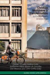 Christian Worldview & Transformation : Spirituality, Reason & Social Order (Global Voices: Latin America)