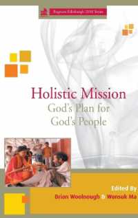 Holistic Mission : God's Plan for God's People (Regnum Edinburgh Centenary Series)