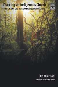 Planting an Indigenous Church : The Case of the Borneo Evangelical Mission (Regnum Studies in Mission)