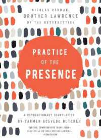 Practice of the Presence : A Revolutionary Translation by Carmen Acevedo Butcher