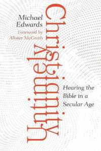 Untimely Christianity : Hearing the Bible in a Secular Age