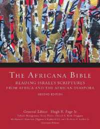 The Africana Bible, Second Edition : Reading Israel's Scriptures from Africa and the African Diaspora （2ND）