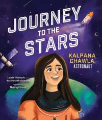 Journey to the Stars : Kalpana Chawla, Astronaut