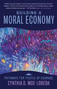 Building a Moral Economy : Pathways for People of Courage (Building a Moral Economy)
