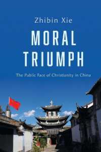 Moral Triumph : The Public Face of Christianity in China