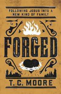 Forged : Following Jesus into a New Kind of Family