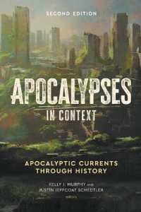 Apocalypses in Context, 2nd Edition : Apocalyptic Currents through History （2ND）