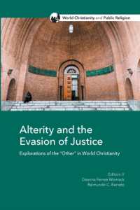 Alterity and the Evasion of Justice : Explorations of the 'Other' in World Christianity (World Christianity and Public Religion)