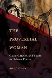 The Proverbial Woman : Class, Gender, and Power in Hebrew Poetry