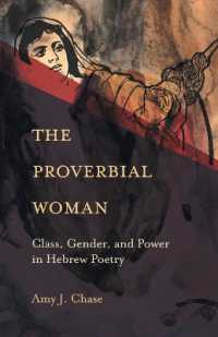 The Proverbial Woman : Class, Gender, and Power in Hebrew Poetry