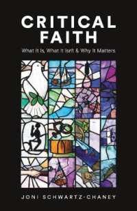 Critical Faith : What It Is, What It Isn't, and Why It Matters