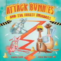 Attack Bunnies and the Forest Invaders (Attack Bunnies)