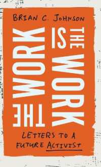 The Work Is the Work : Letters to a Future Activist