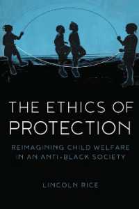 The Ethics of Protection : Reimagining Child Welfare in an Anti-Black Society