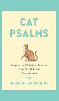 Cat Psalms : Prayers and Spiritual Lessons from Our Beloved Companions