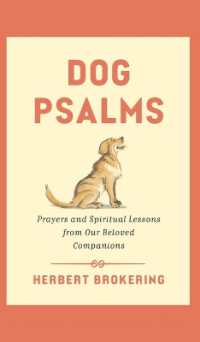 Dog Psalms : Prayers and Spiritual Lessons from Our Beloved Companions