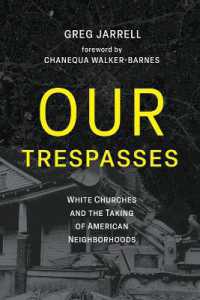Our Trespasses : White Churches and the Taking of American Neighborhoods