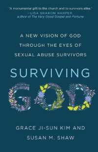 Surviving God : A New Vision of God through the Eyes of Sexual Abuse Survivors