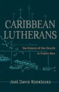 Caribbean Lutherans : The History of the Church in Puerto Rico