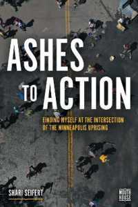 Ashes to Action : Finding Myself at the Intersection of the Minneapolis Uprising (Mouth House)