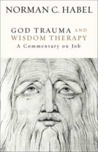 God Trauma and Wisdom Therapy : A Commentary on Job